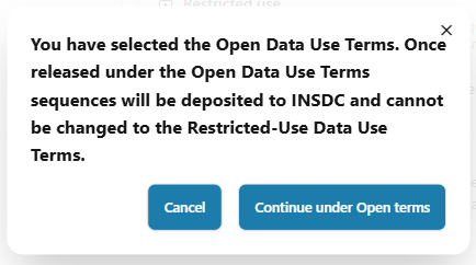 Image showing the pop-up that now appears when you submit data as Open, reminding users that once they submit data as 'Open' it cannot be changed to Restricted-Use